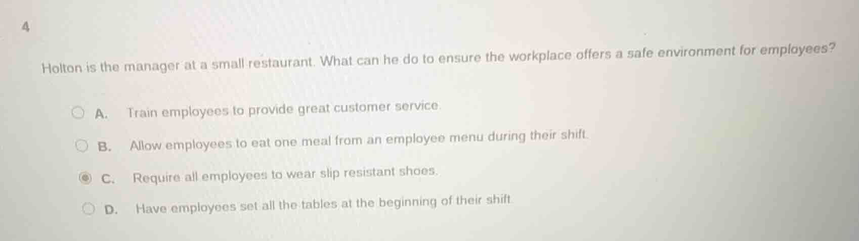 4 holton is the manager at a small restaurant. what can he do to ensure…
