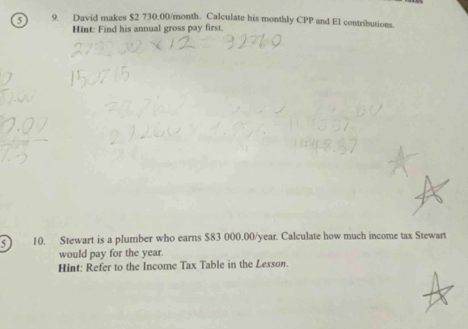 9. david makes $2 730.00/month. calculate his monthly cpp and ei contri…