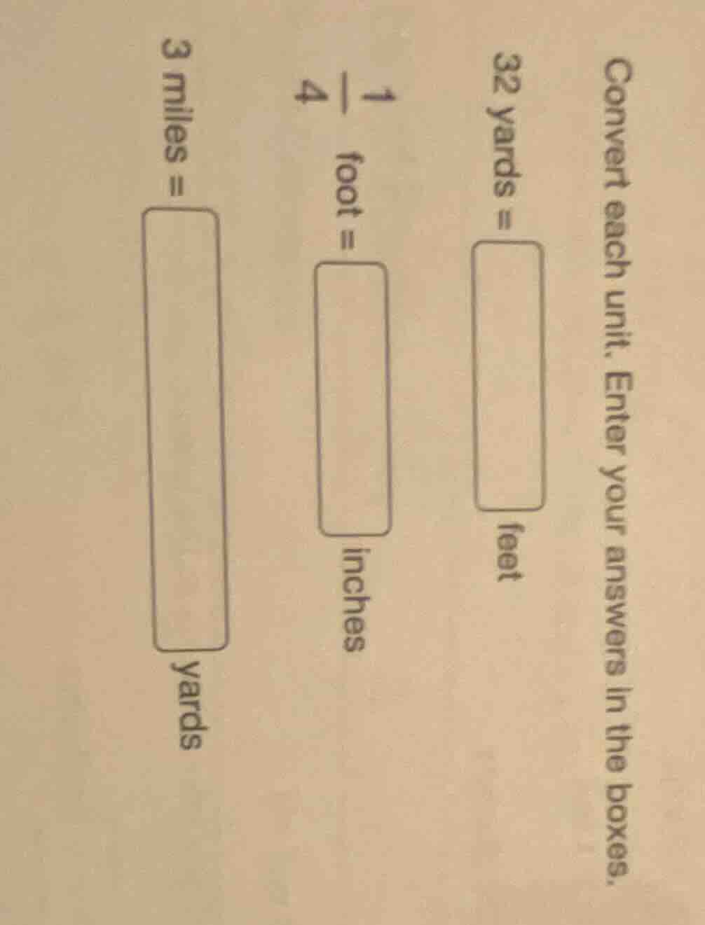 convert each unit. enter your answers in the boxes. 32 yards = \boxed{}…