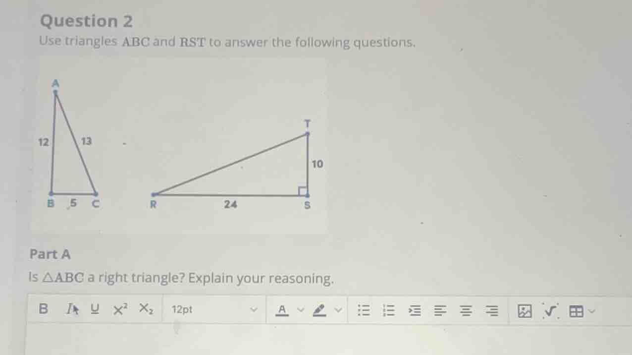 question 2 use triangles abc and rst to answer the following questions.…
