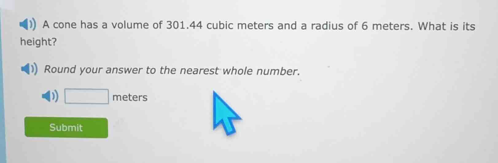 a cone has a volume of 301.44 cubic meters and a radius of 6 meters. wh…