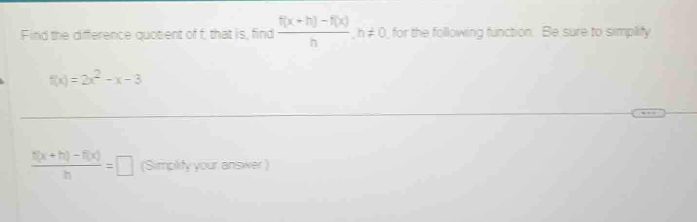 find the difference quotient of f, that is, find \\(\\frac{f(x + h) - f…