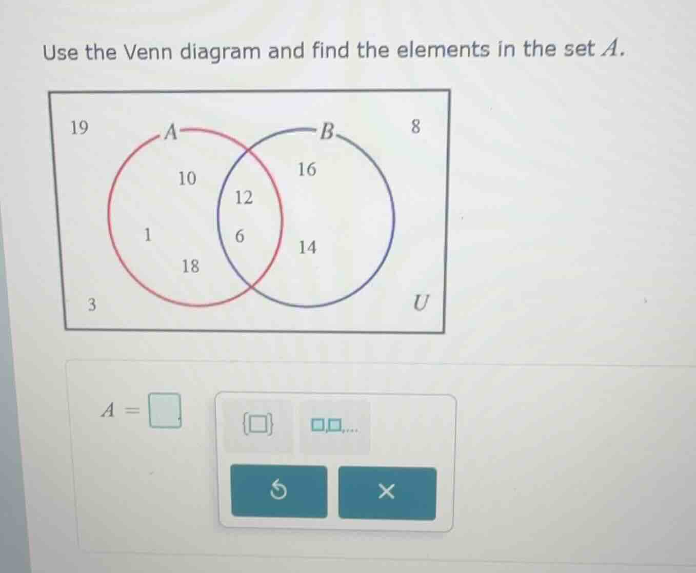 use the venn diagram and find the elements in the set a.