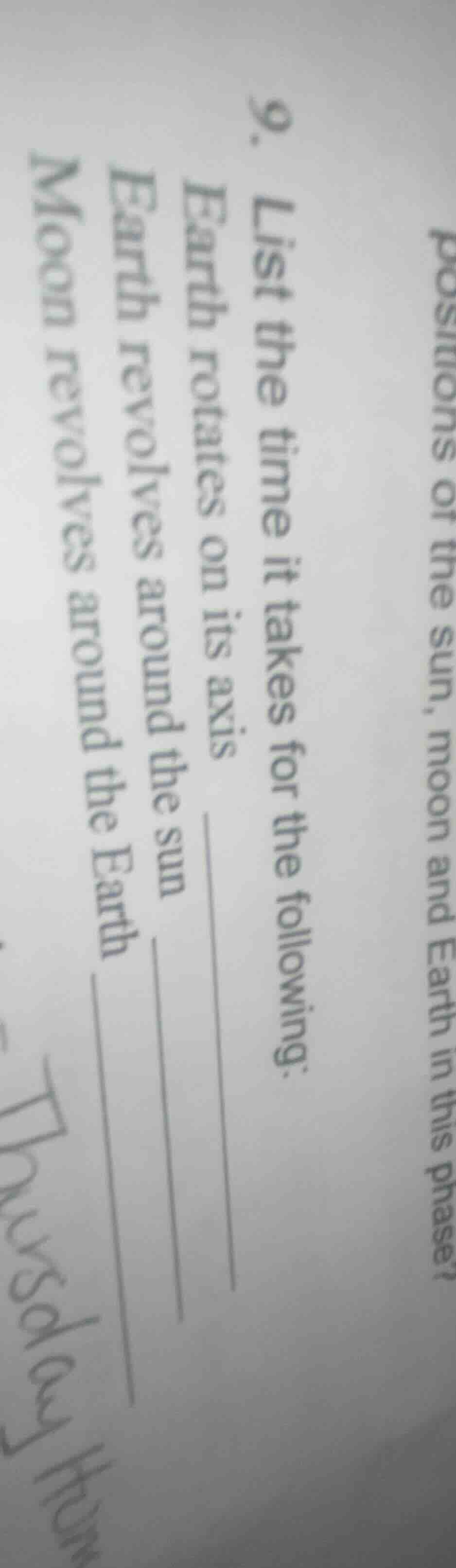 9. list the time it takes for the following: earth rotates on its axis …