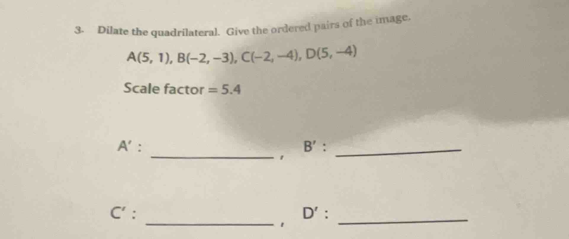 3. dilate the quadrilateral. give the ordered pairs of the image. a(5, …