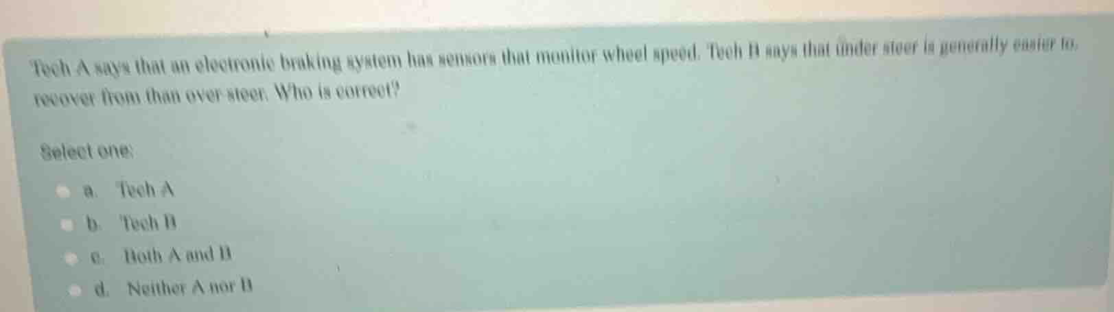 tech a says that an electronic braking system has sensors that monitor …