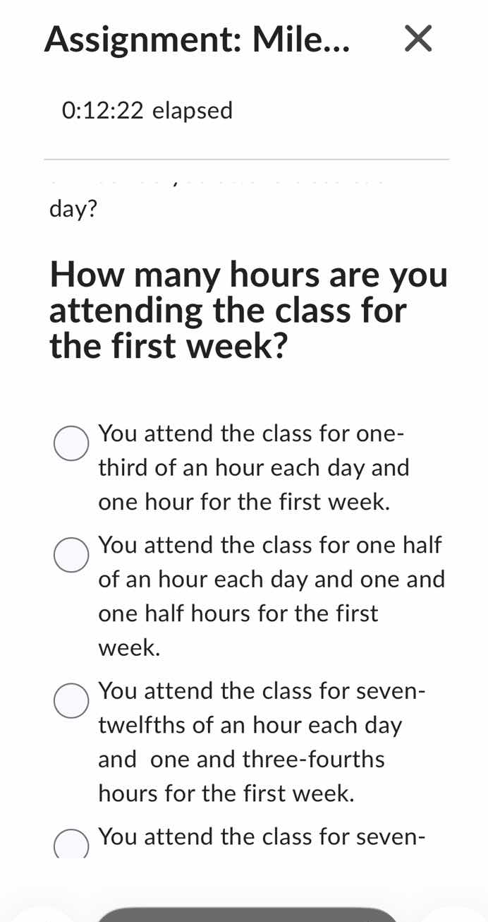 day? how many hours are you attending the class for the first week? you…