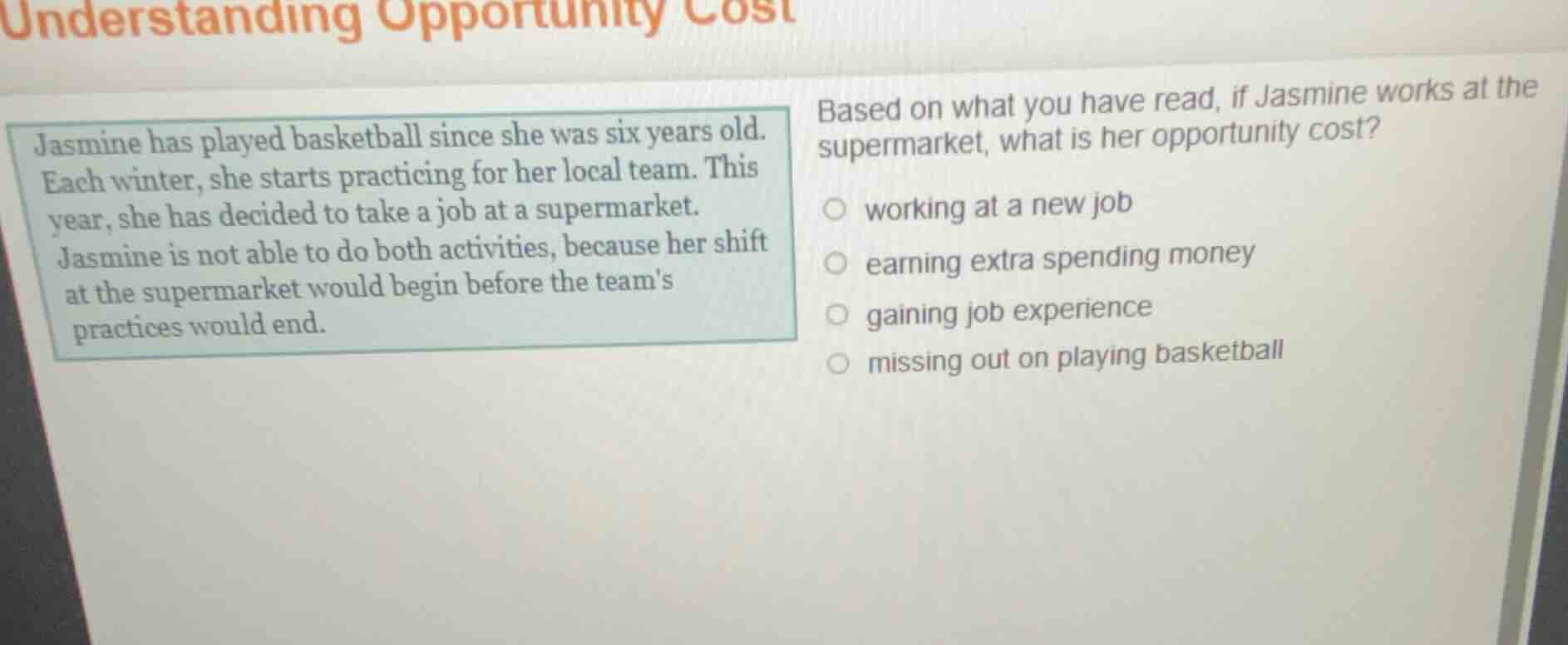 understanding opportunity cost jasmine has played basketball since she …