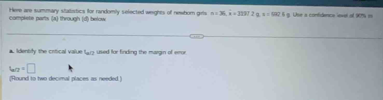 here are summary statistics for randomly selected weights of newborn gi…