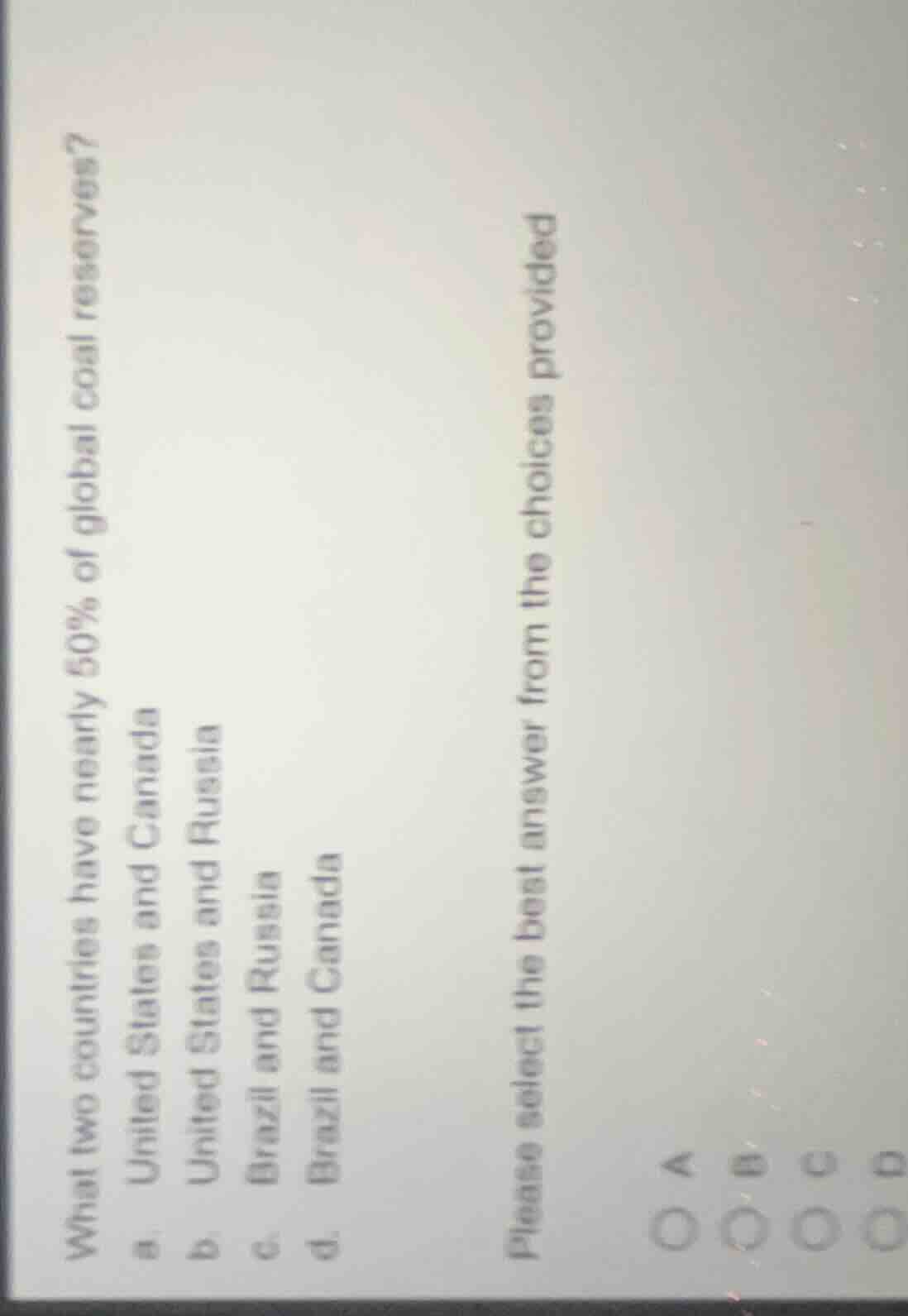 what two countries have nearly 50% of global coal reserves? a. united s…