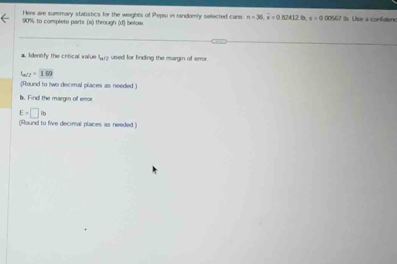 here are summary statistics for the weights of pepsi in randomly select…