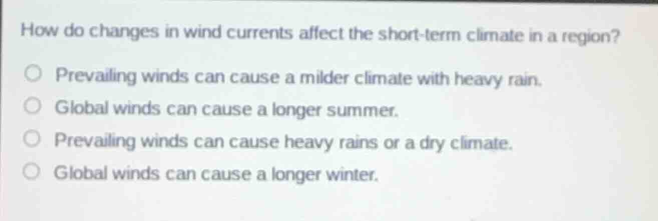 how do changes in wind currents affect the short - term climate in a re…
