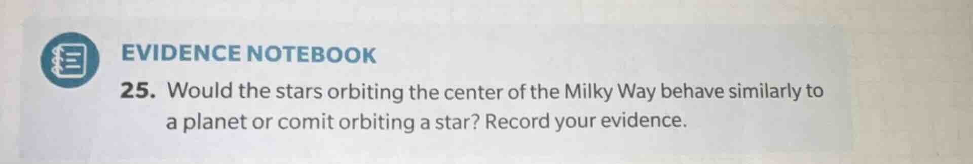 evidence notebook 25. would the stars orbiting the center of the milky …