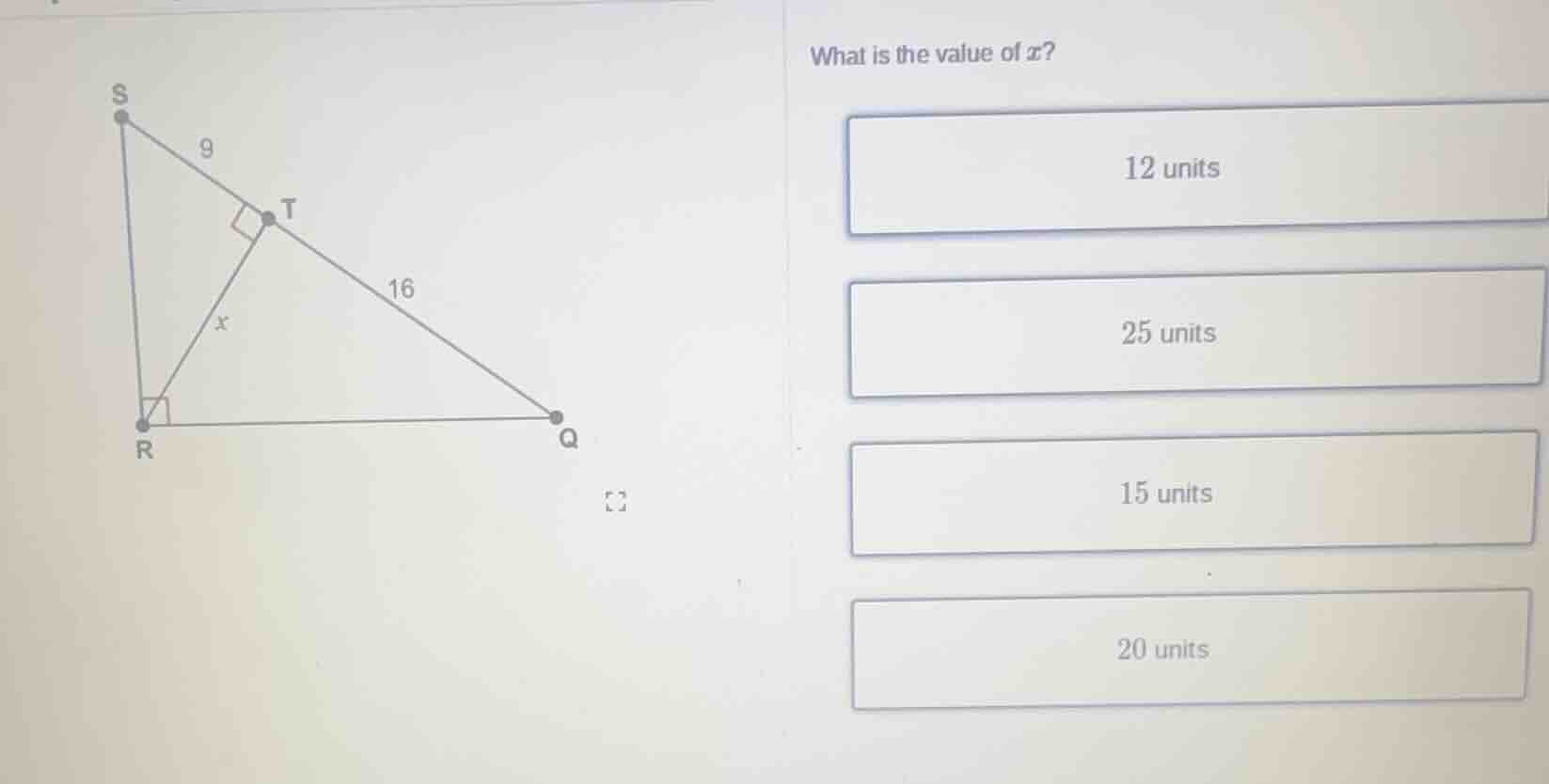 what is the value of x? 12 units 25 units 15 units 20 units