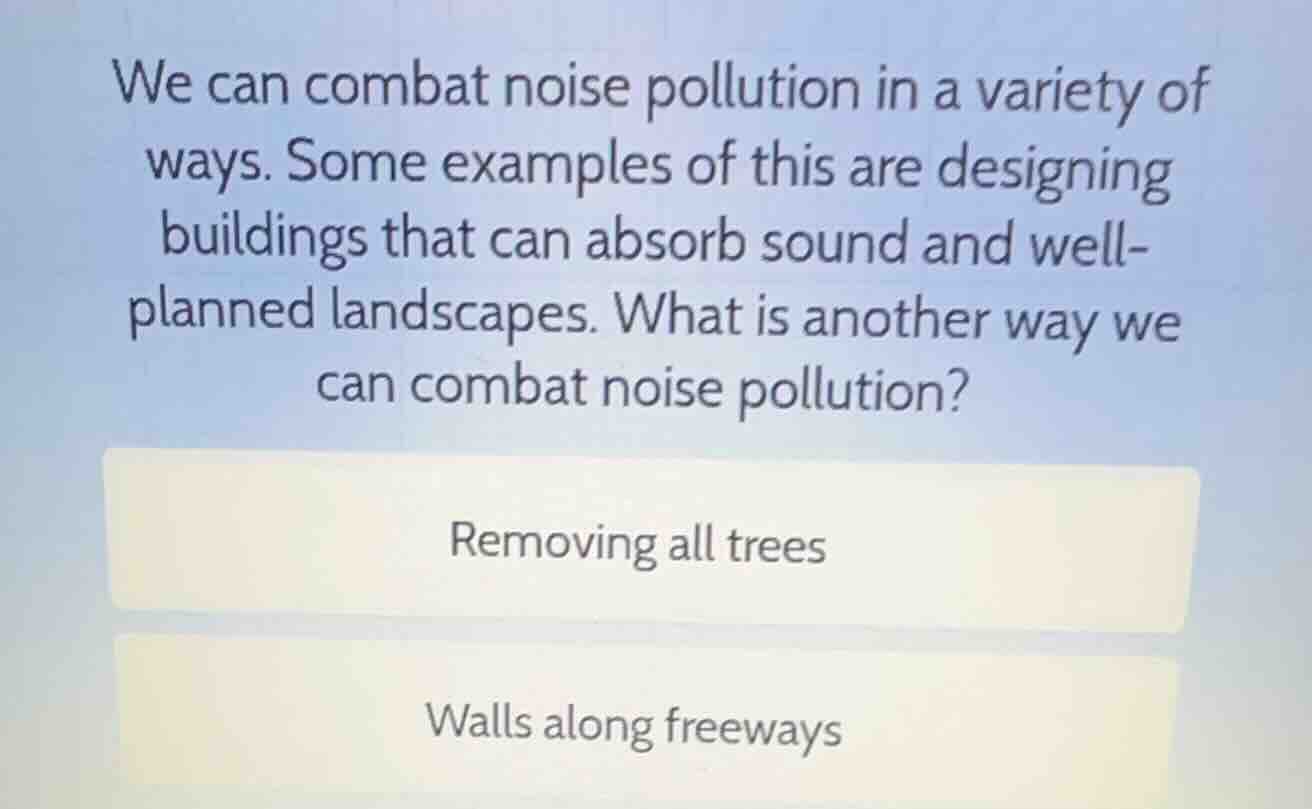 we can combat noise pollution in a variety of ways. some examples of th…