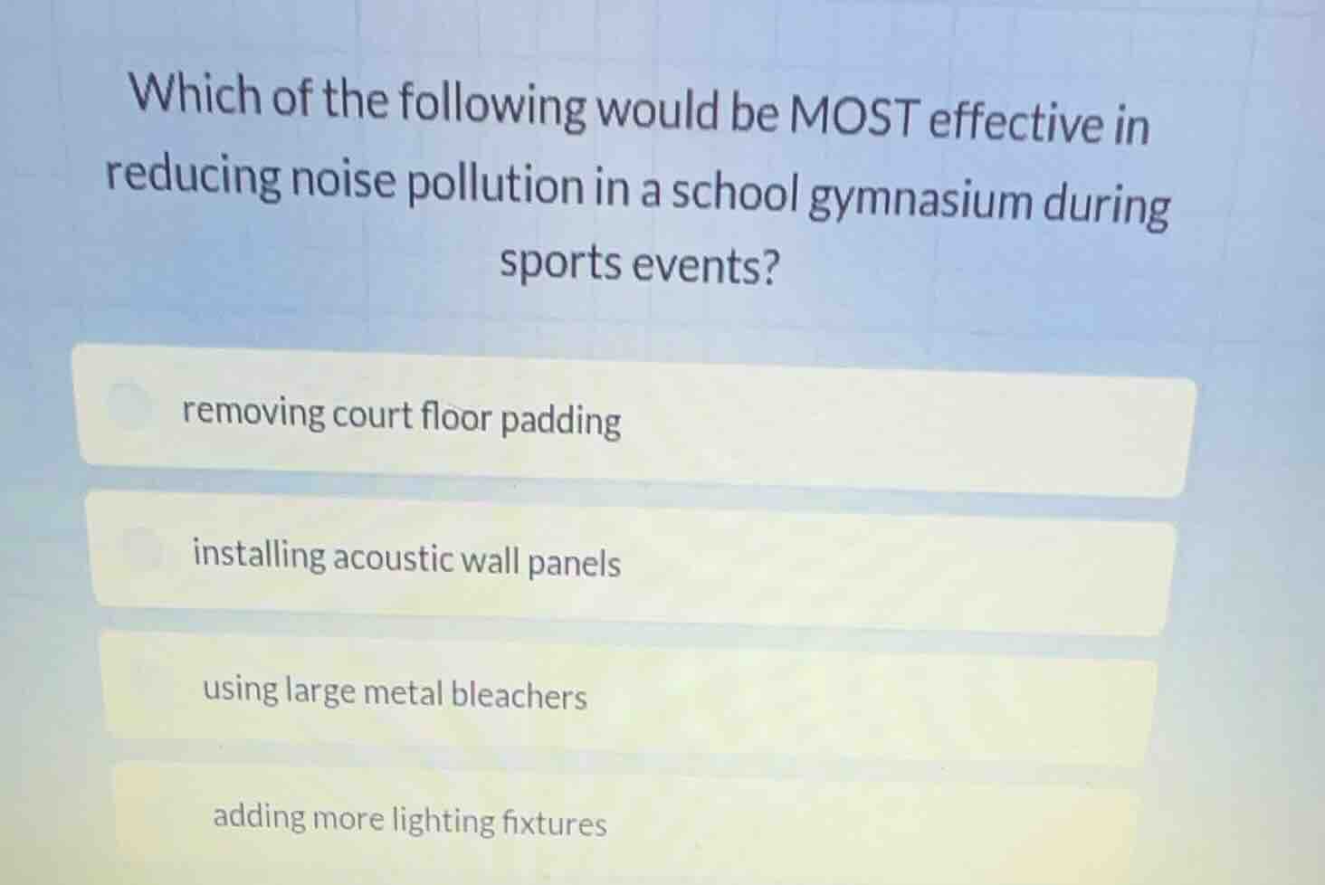 which of the following would be most effective in reducing noise pollut…