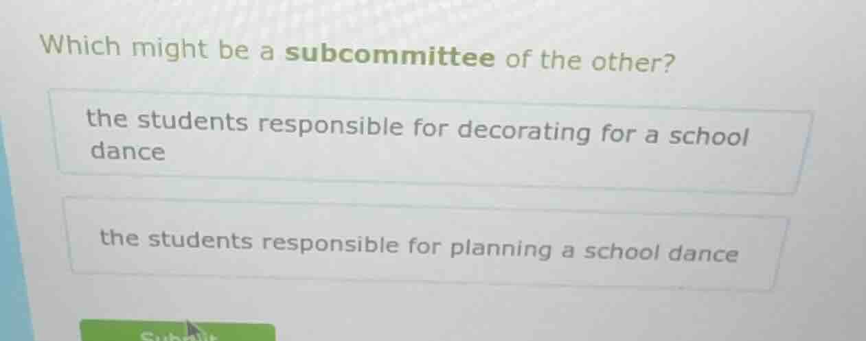 which might be a subcommittee of the other? the students responsible fo…