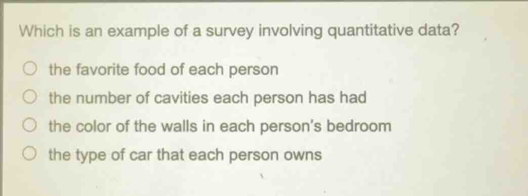 which is an example of a survey involving quantitative data? the favori…