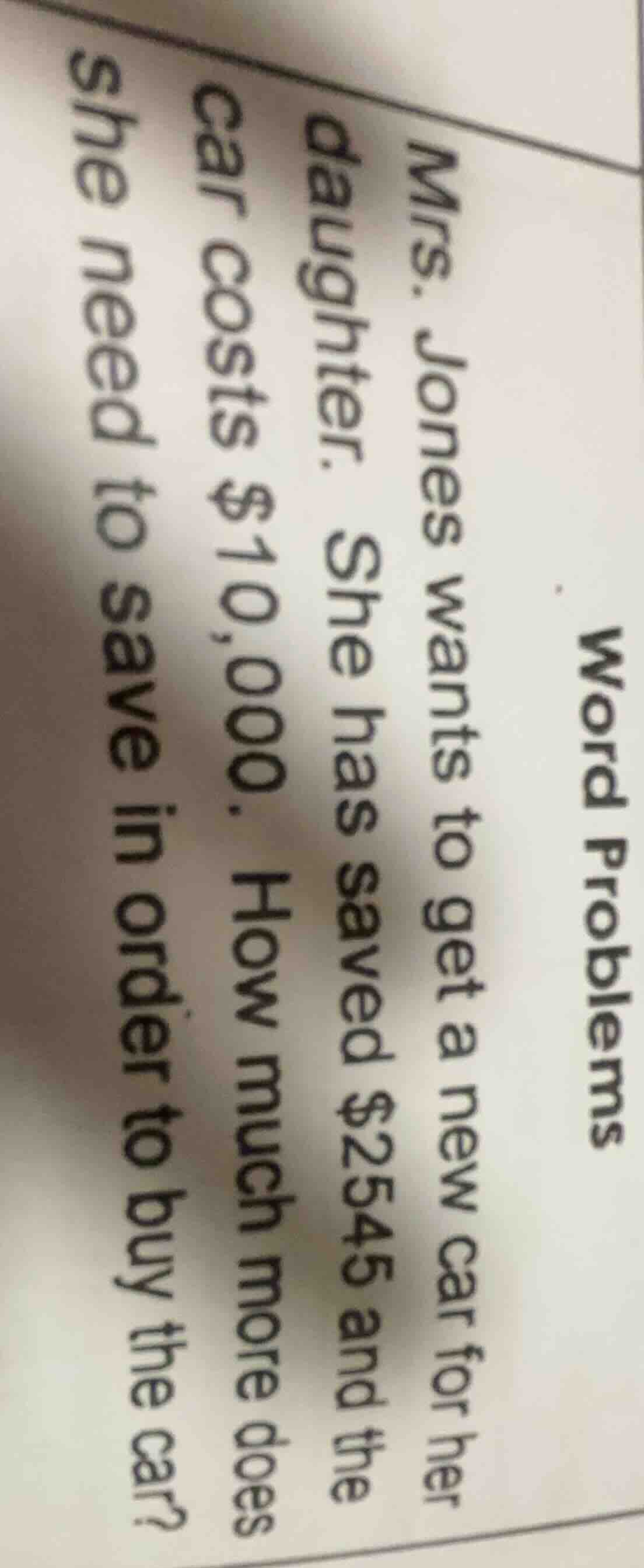 word problems mrs. jones wants to get a new car for her daughter. she h…