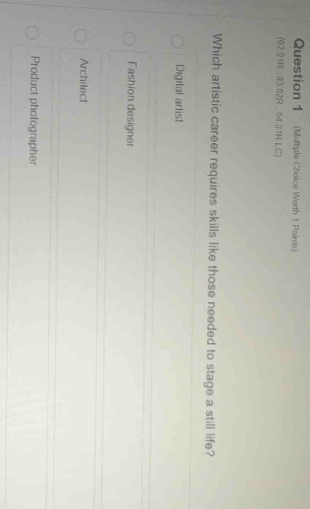 question 1 (multiple choice worth 1 points) (02 01r, 03 02r, 04 01rlc) …