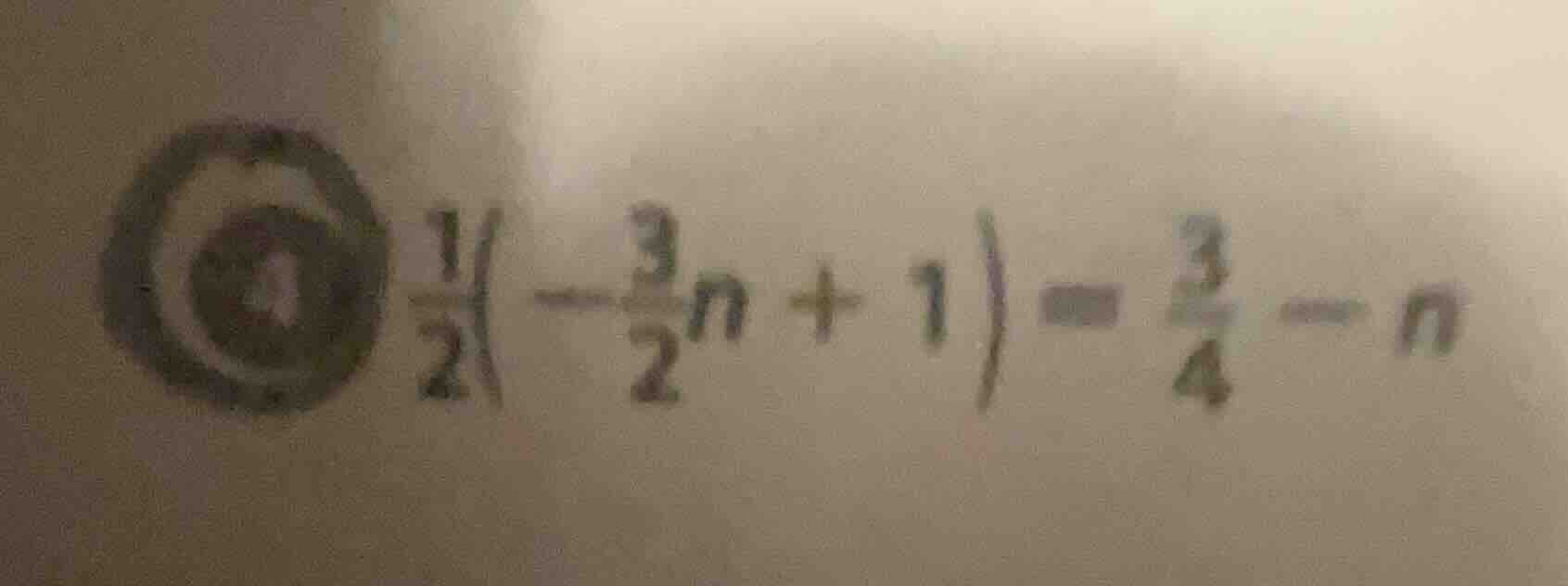 (\frac{1}{2}left(-\frac{3}{2}n + 1 ight)=\frac{3}{4}-n)