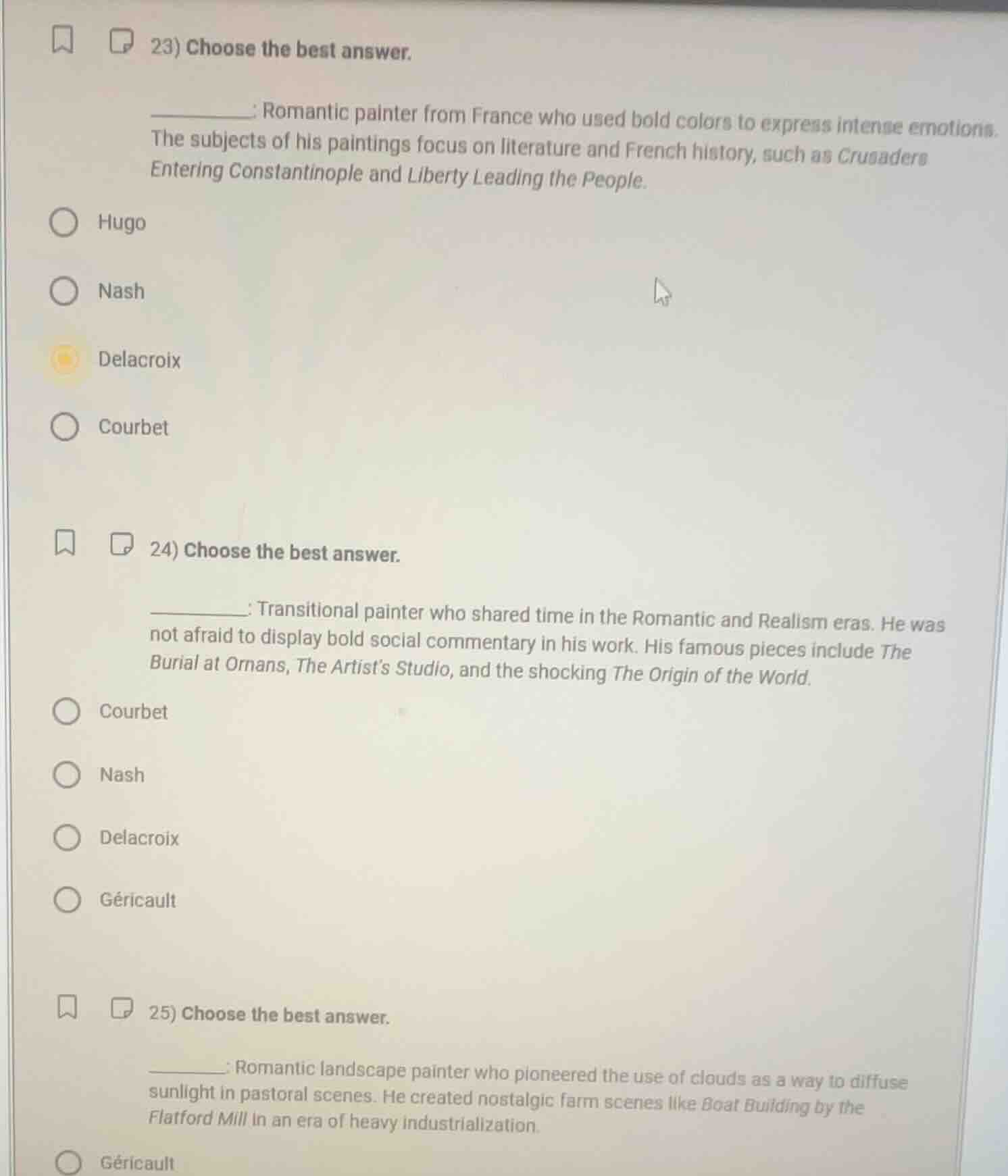 23) choose the best answer. ______: romantic painter from france who us…