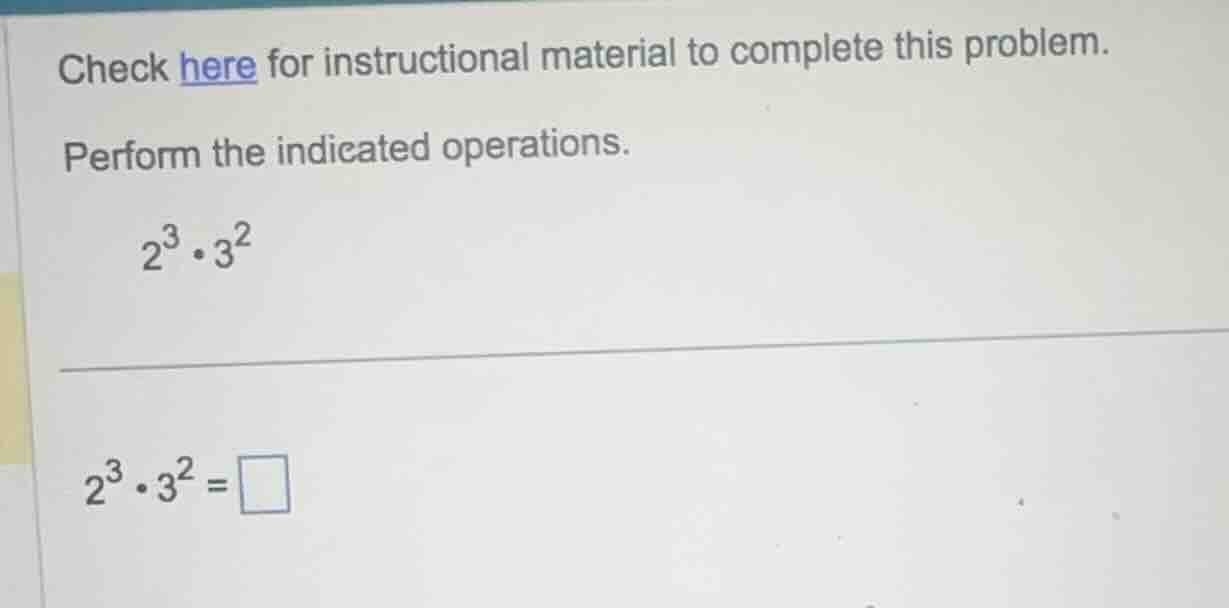 check here for instructional material to complete this problem. perform…