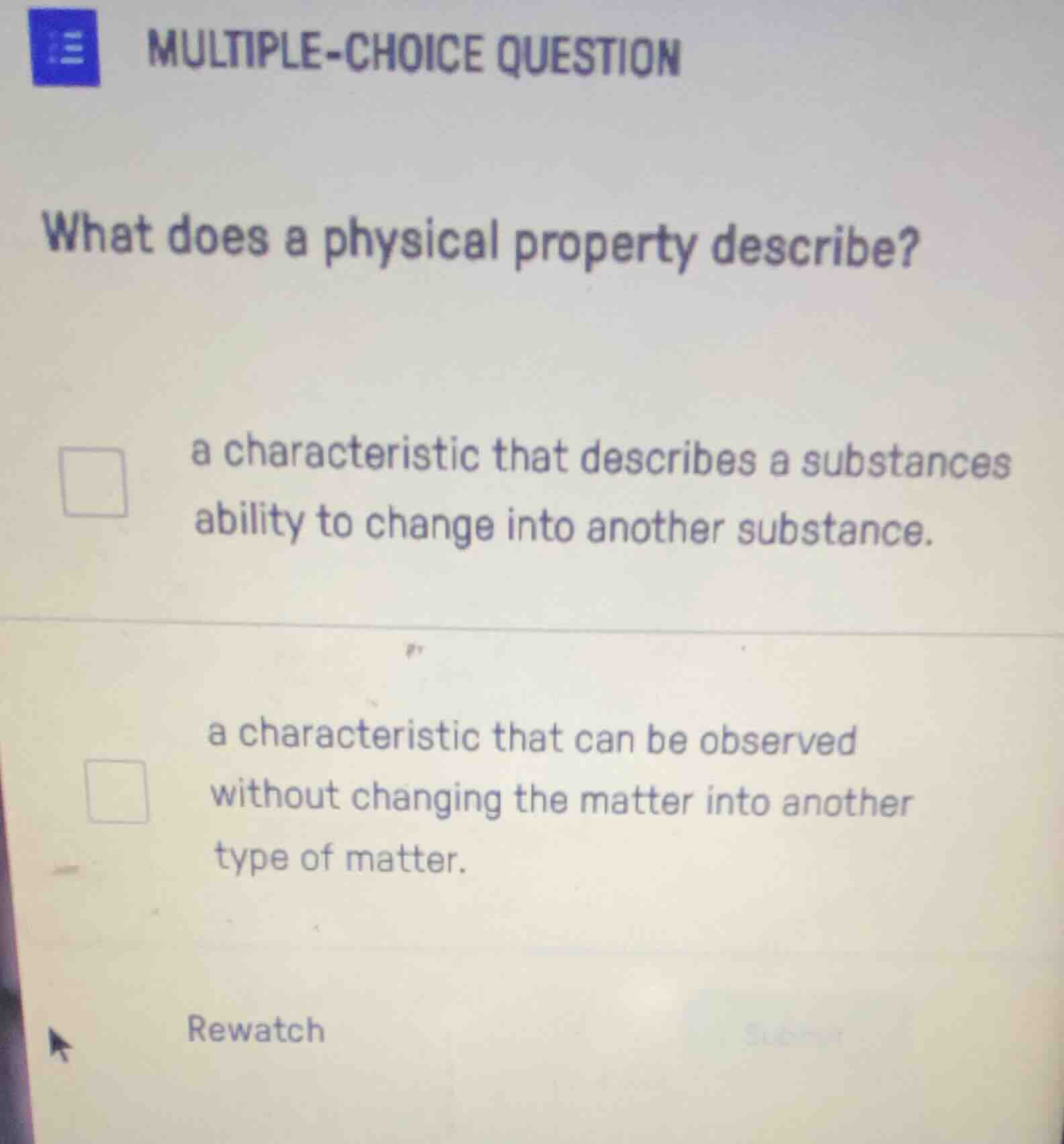 multiple-choice question what does a physical property describe? a char…