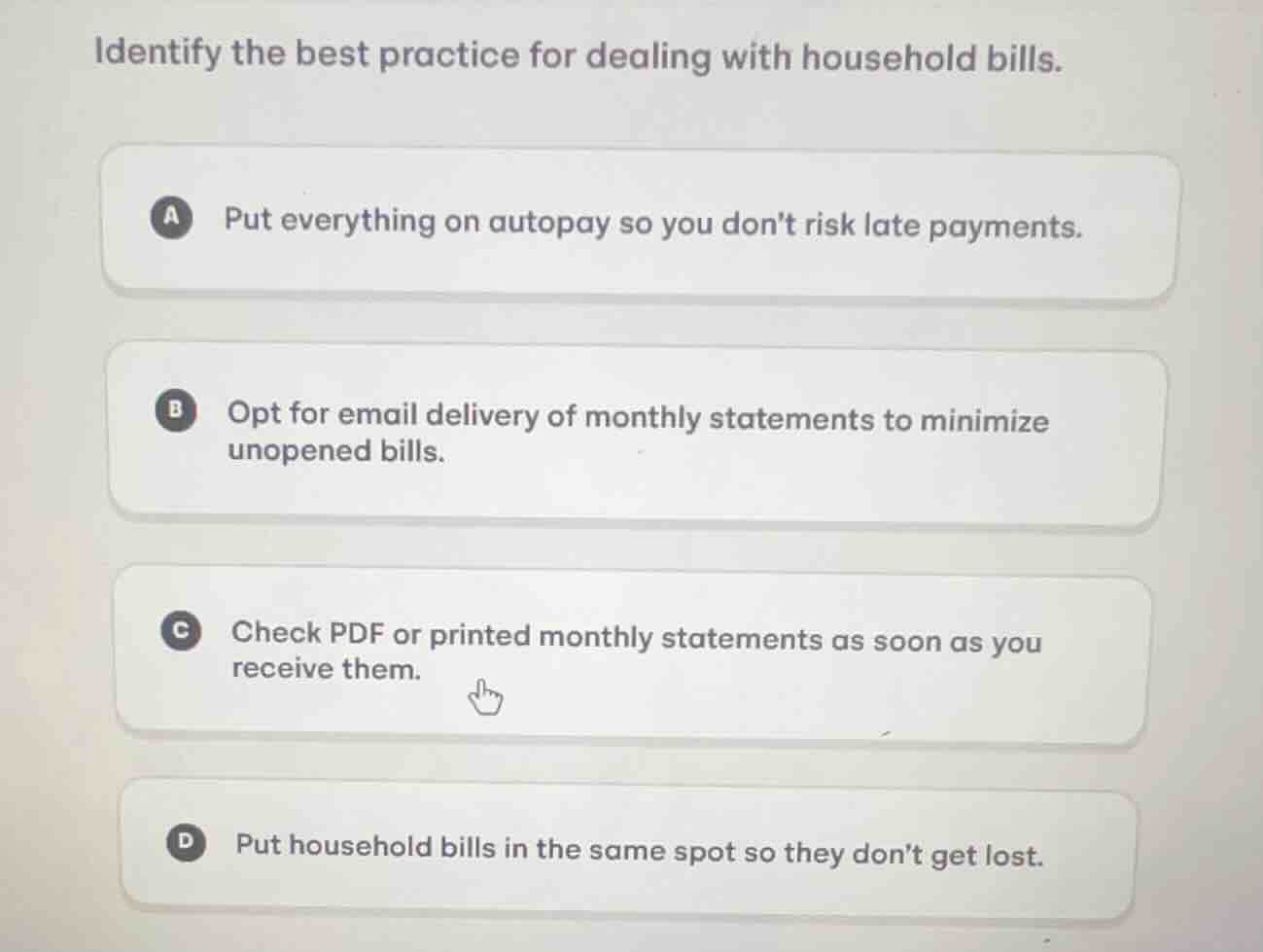 identify the best practice for dealing with household bills. a put ever…