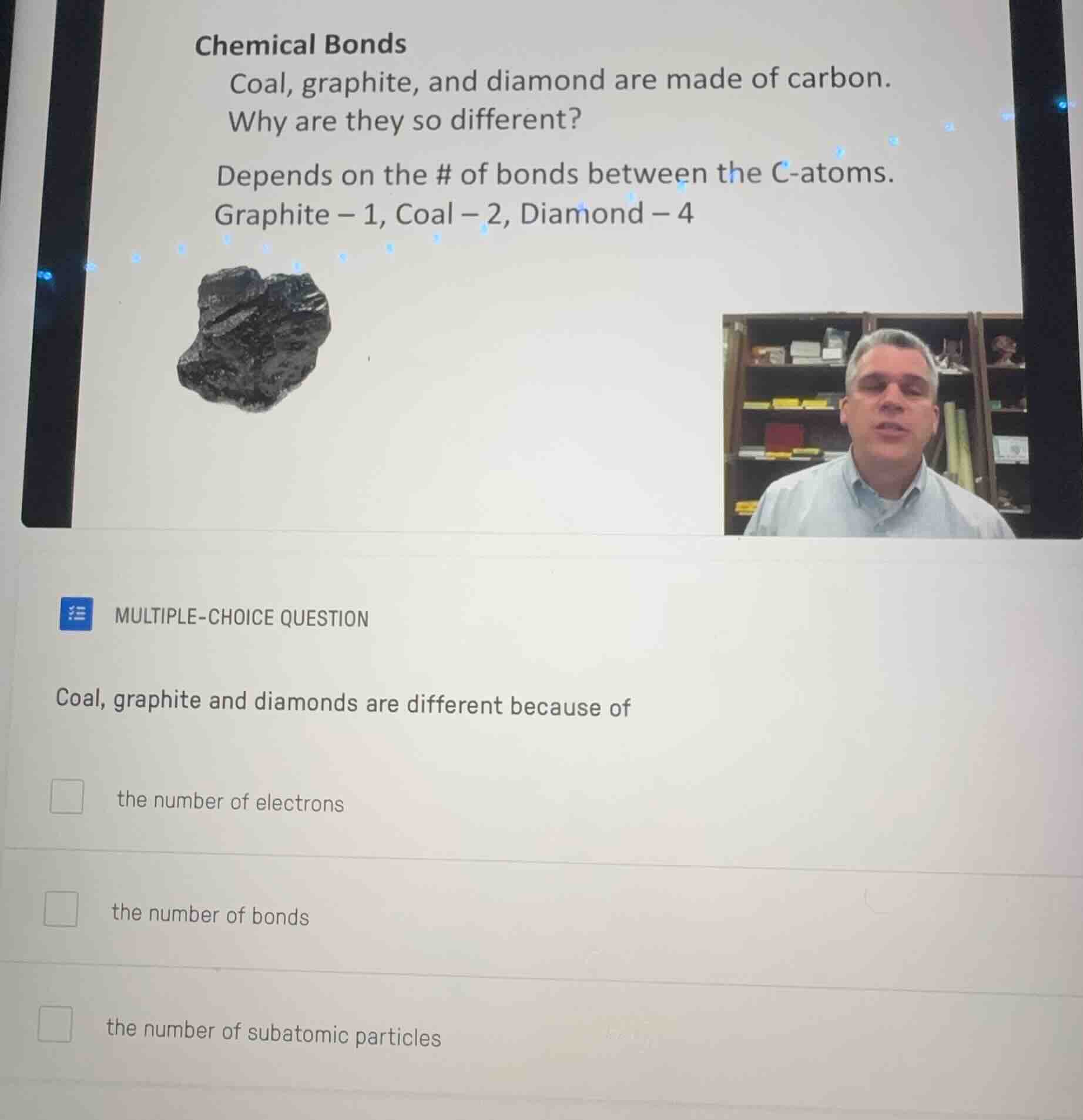 chemical bonds coal, graphite, and diamond are made of carbon. why are …