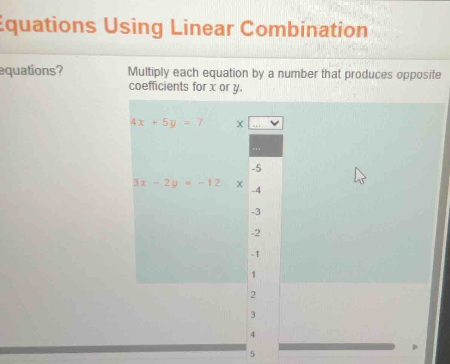 equations using linear combination equations?\tmultiply each equation b…