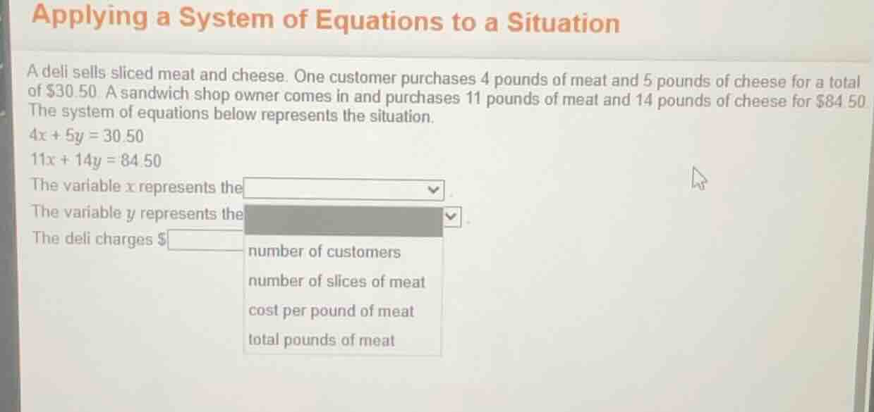 applying a system of equations to a situation a deli sells sliced meat …