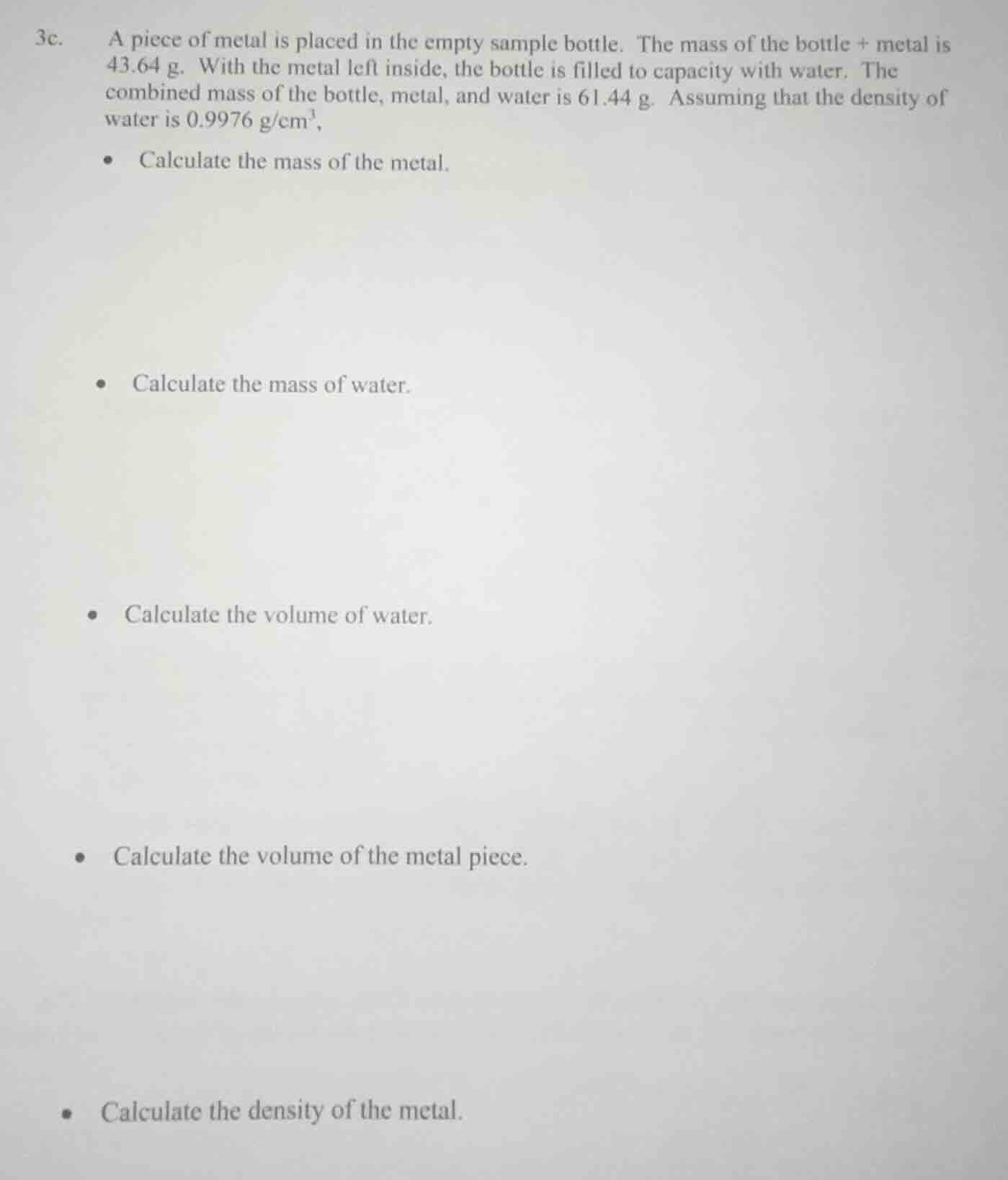 3c. a piece of metal is placed in the empty sample bottle. the mass of …