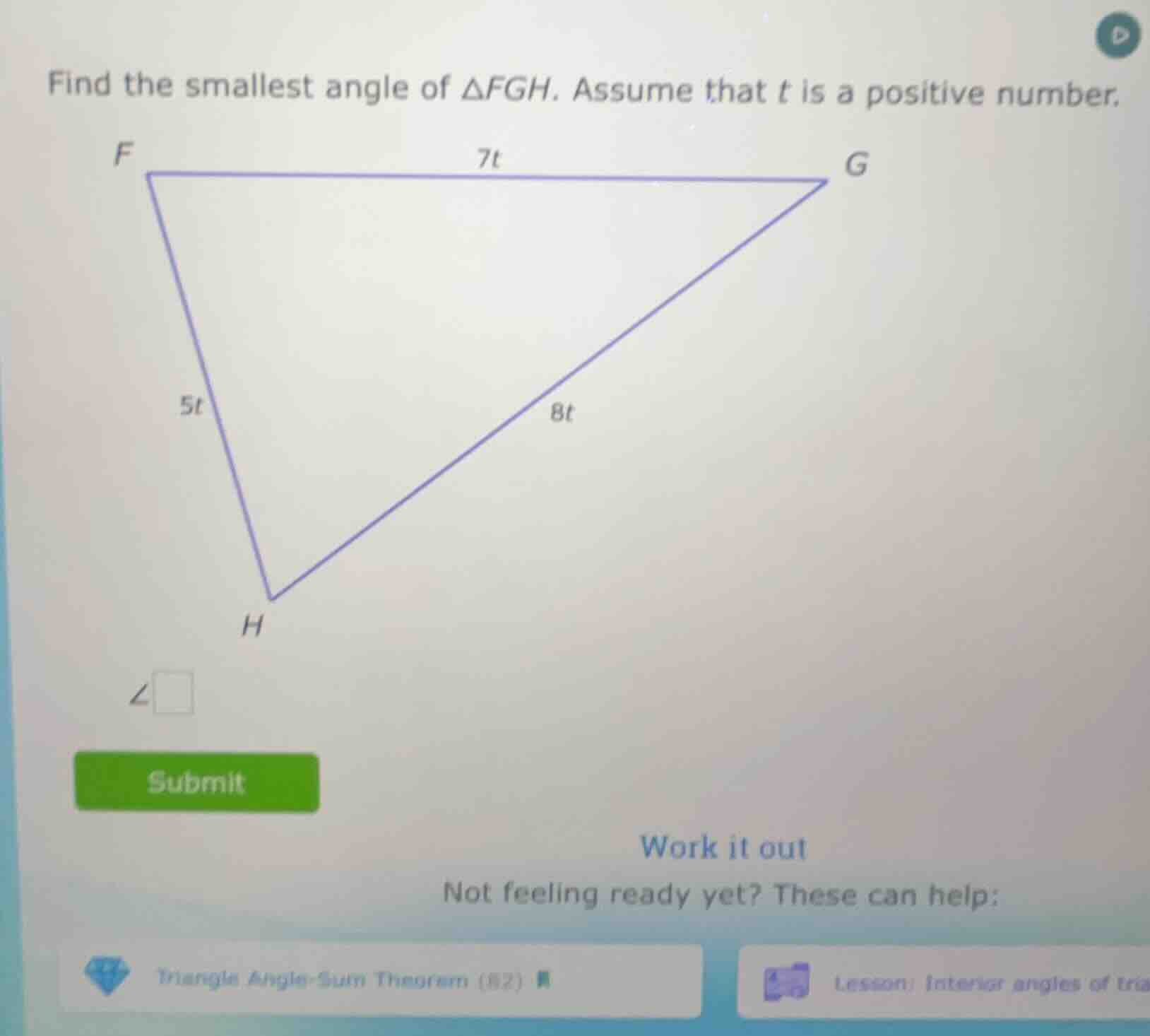 find the smallest angle of $\\triangle fgh$. assume that $t$ is a posit…
