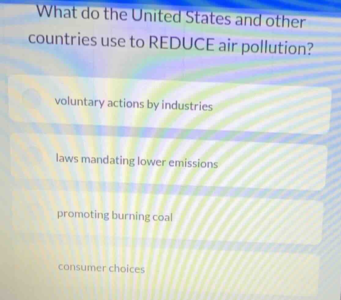 what do the united states and other countries use to reduce air polluti…