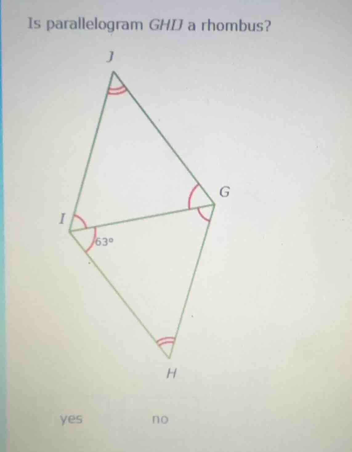 is parallelogram ghij a rhombus? yes \t\tno