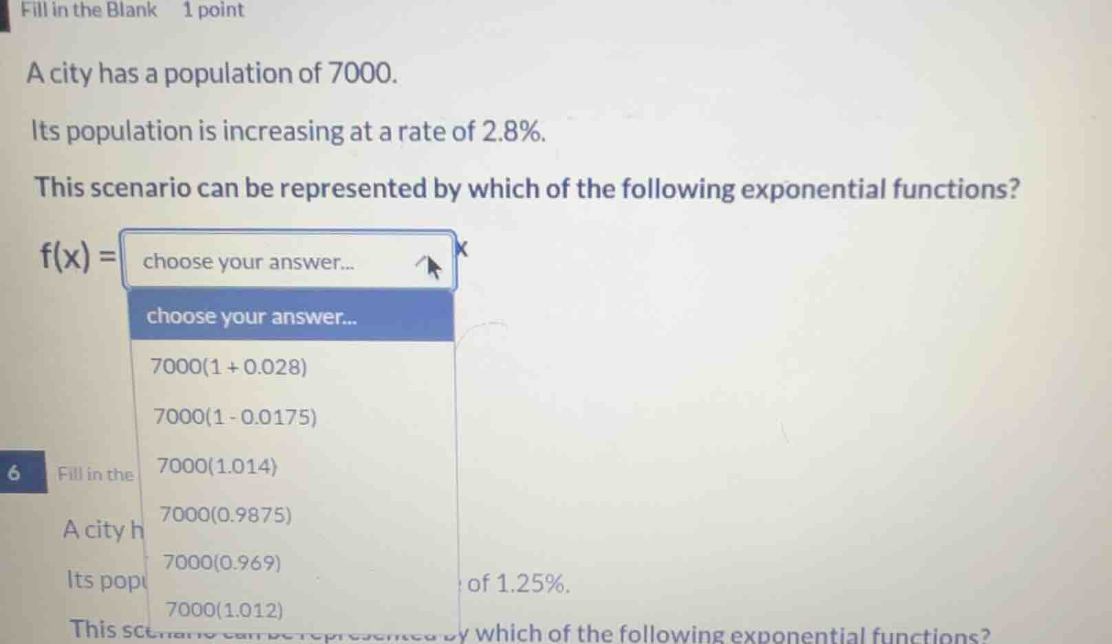fill in the blank 1 point a city has a population of 7000. its populati…