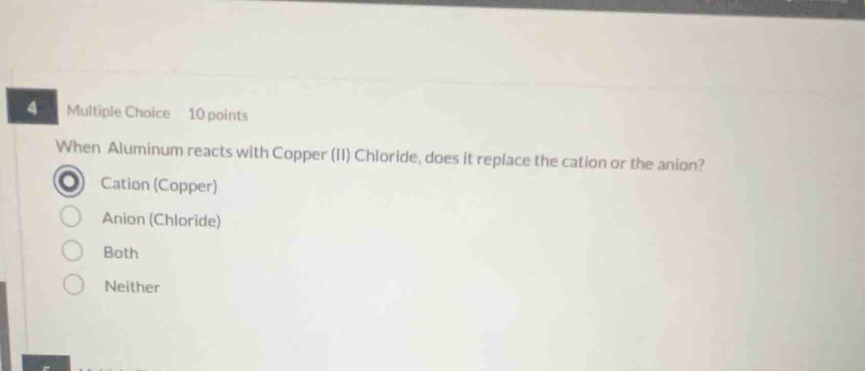4 multiple choice 10 points when aluminum reacts with copper (ii) chlor…