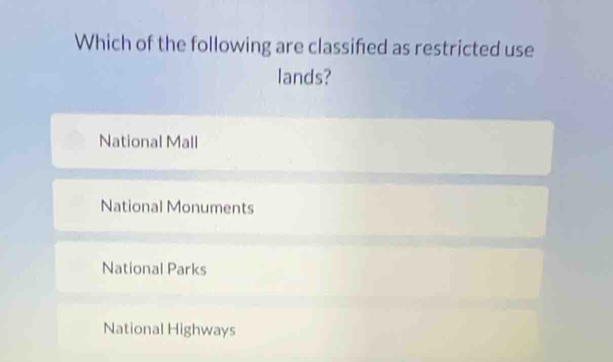 which of the following are classified as restricted use lands? national…