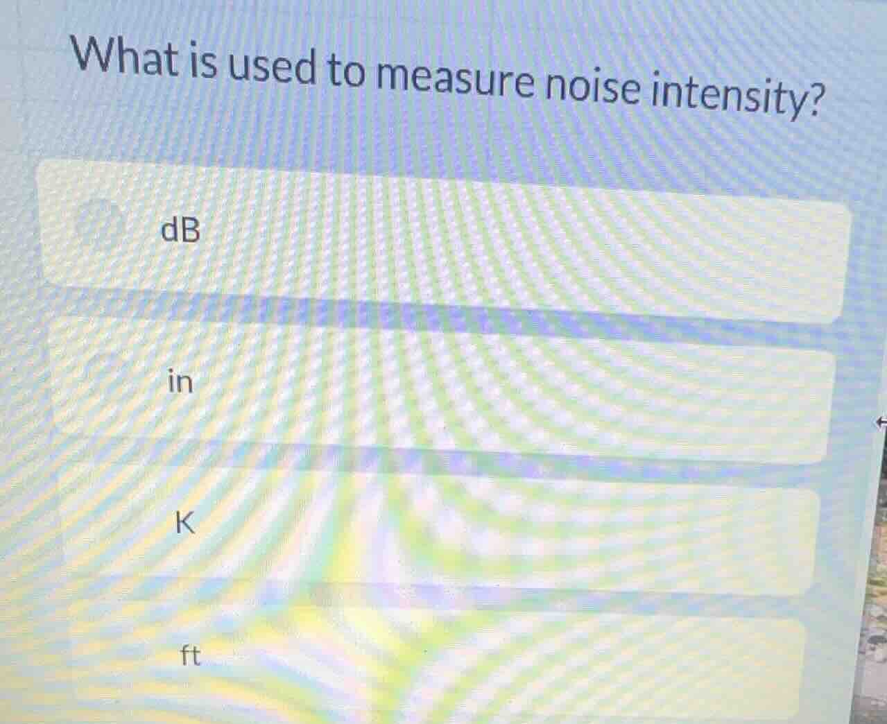 what is used to measure noise intensity? db in k ft