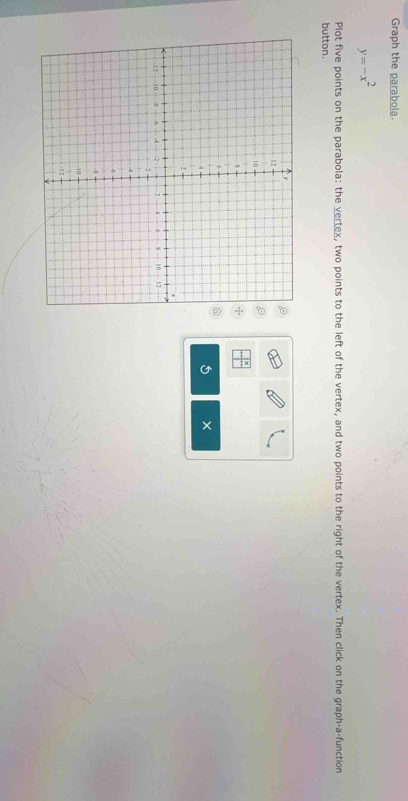 graph the parabola. y = -x² plot five points on the parabola: the verte…