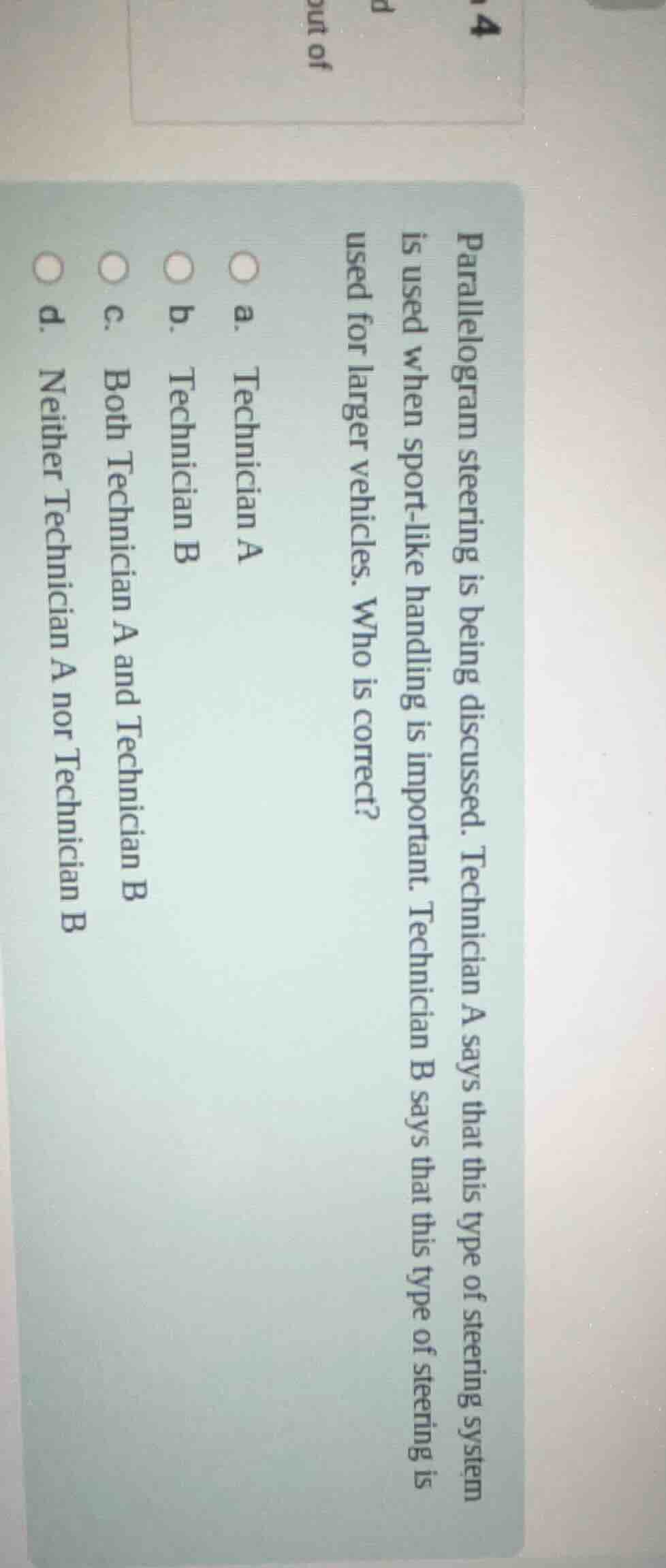 parallelogram steering is being discussed. technician a says that this …