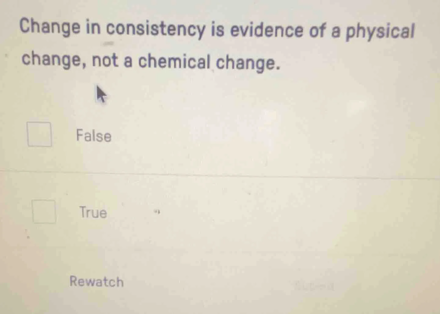 change in consistency is evidence of a physical change, not a chemical …