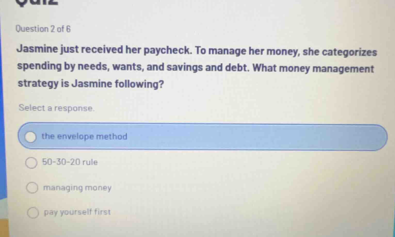 question 2 of 6 jasmine just received her paycheck. to manage her money…