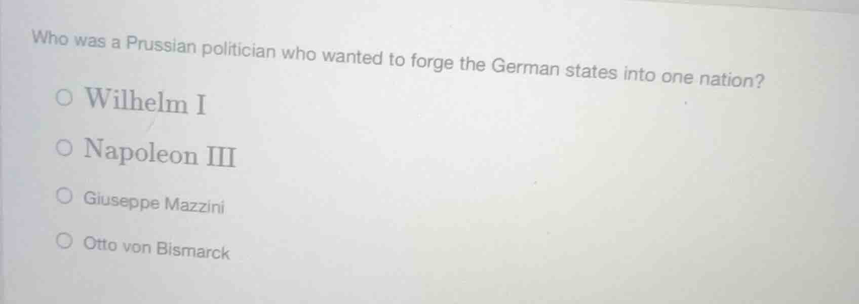 who was a prussian politician who wanted to forge the german states int…