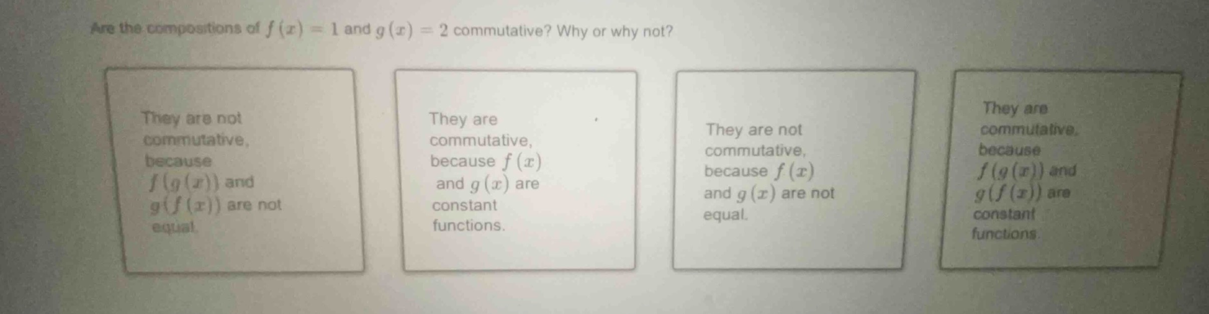 are the compositions of $f(x)=1$ and $g(x)=2$ commutative? why or why n…