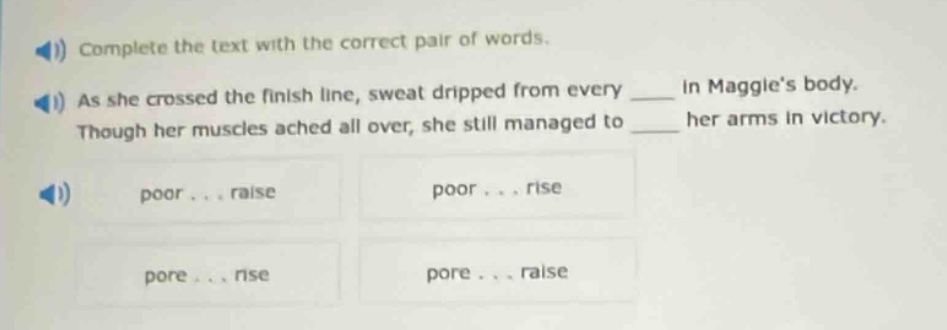 complete the text with the correct pair of words. as she crossed the fi…