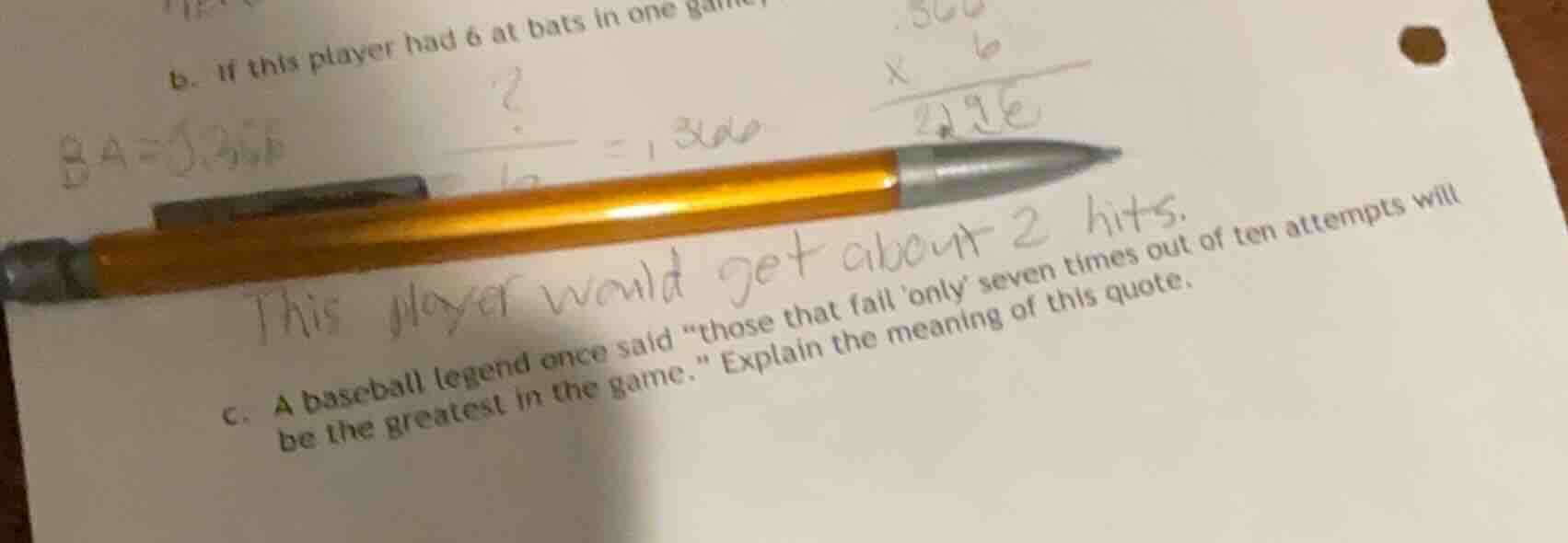 b. if this player had 6 at bats in one game this player would get about…