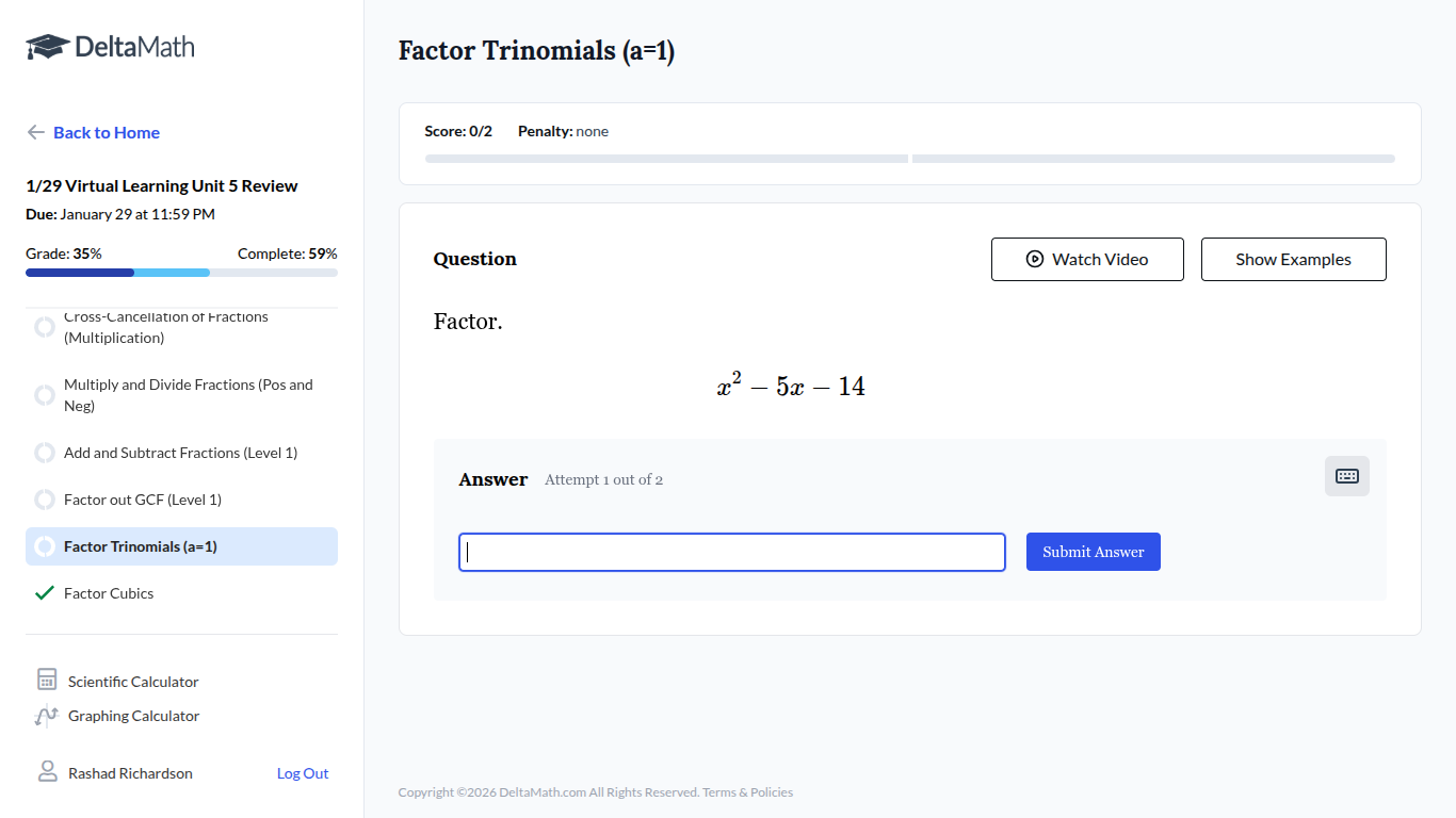 factor trinomials (a=1) question factor. $x^2 - 5x - 14$ answer attempt…