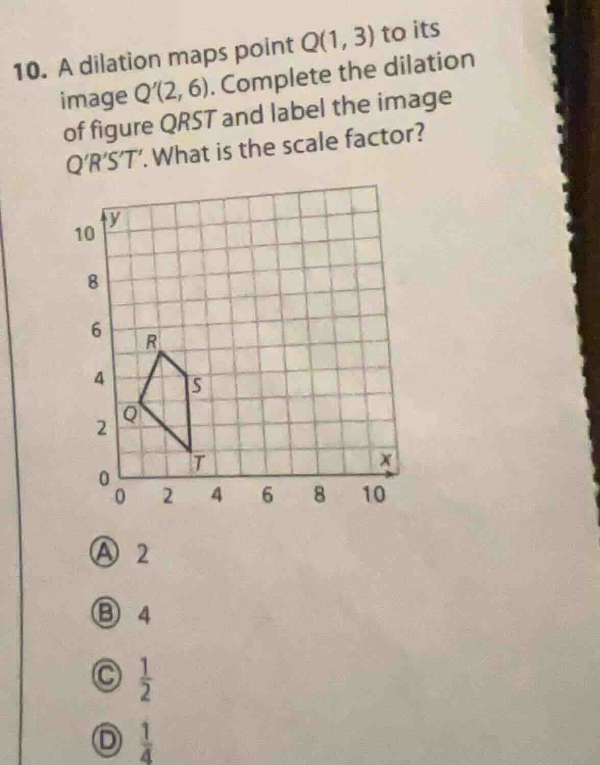 10. a dilation maps point q(1, 3) to its image q(2, 6). complete the di…